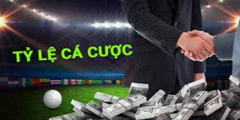 Tỷ lệ cá cược bóng đá Tỷ lệ cá cược bóng đá