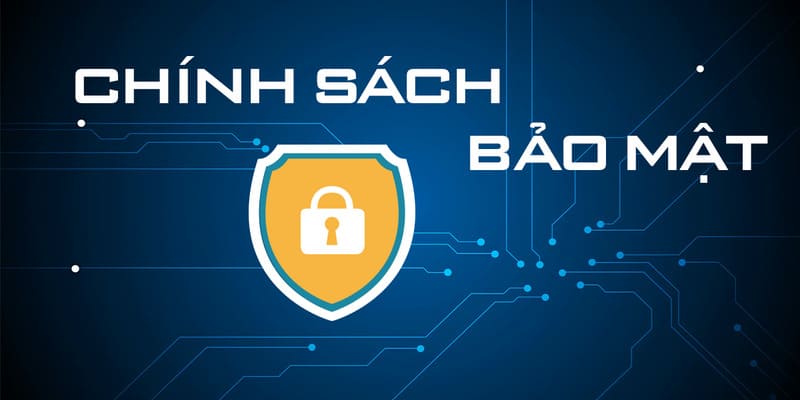 chính sách bảo mật chính sách bảo mật
